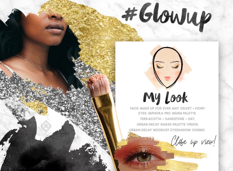 May include: A graphic design with the text #Glowup and My Look. The design includes a close-up of an eye with makeup and a list of makeup products used for the look. The products include Make Up For Ever Mat Velvet, Sephora Pro Warm Palette, Urban Decay Naked Palette, and Urban Decay Moodust Eyeshadow.