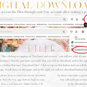 May include: Screenshot of an Etsy website showing instructions on how to download digital files after making a purchase. The image shows a portion of the Etsy website with the search bar, categories, and a user's account menu. The account menu shows options for viewing the user's profile, gift card balance, messages, and purchases and reviews. The text below the image explains how to download digital files after making a purchase.