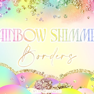 Könnte beinhalten: Clipart-Set mit Regenbogen-Glitzerrändern mit 12 digitalen Elementen. Das Clipart zeigt Regenbogen-Farbverläufe mit goldenen Glitzerakzenten. Der Text "Rainbow Shimmer Borders" wird in einer Regenbogen-Farbverlaufschrift angezeigt.
