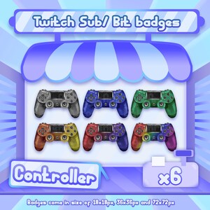 May include: Six colorful video game controller Twitch Sub/Bit badges. The badges come in sizes of 18x18 pixels, 36x36 pixels, and 72x72 pixels.