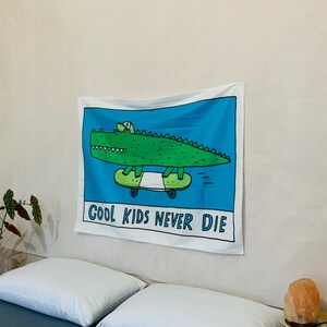 Cool Kids Never Die Tapestry Wall Hanging Skater Decor Skates Funny ...