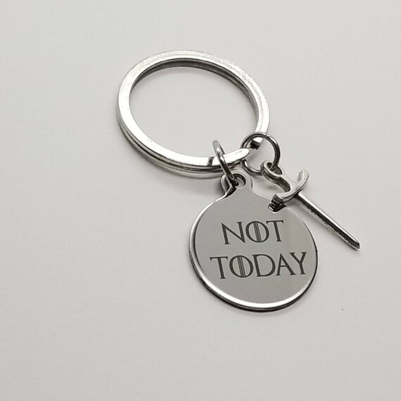Not Today Keychain Game Of Thrones Keychain Arya Stark Game Etsy