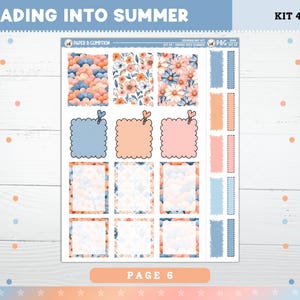 May include: A sheet of planner stickers with a summer theme. The stickers feature floral patterns, cloud designs, and decorative boxes in shades of blue, peach, and white. Text includes "FADING INTO SUMMER", "KIT 42", and "PAGE 6".