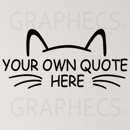 Make Your Own Cat Quote Funny Cat Decal Personalized Cat Etsy