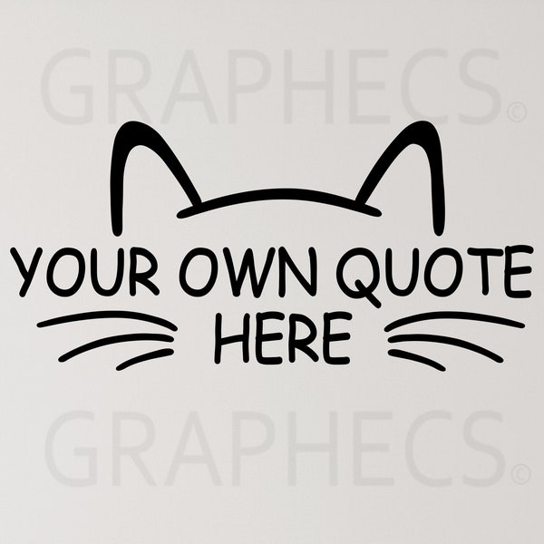 Make Your Own Cat Quote, Funny Cat Decal, Personalized Cat Sticker, Kitty Window Decal, Cat Lover Gift, Cat Meme