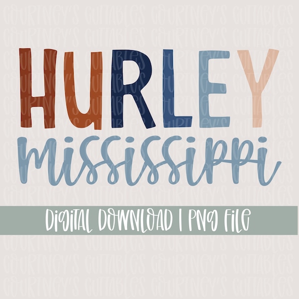 Mississippi Sublimation Design | Hurley MS PNG File | MS State Cricut and Silhouette Designs | Digital Download!