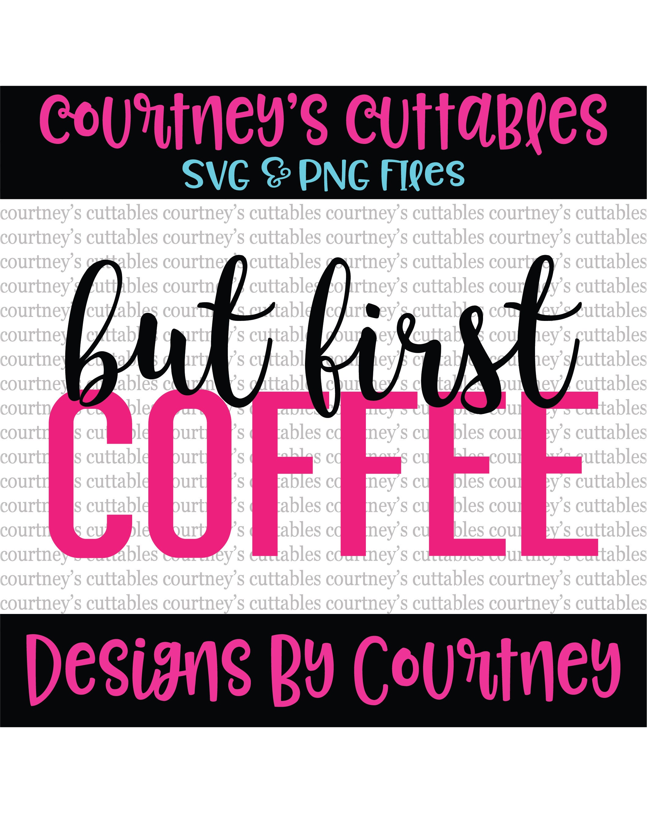 Download But First Coffee SVG/ Coffee SVG/ Coffee Svg png file ...