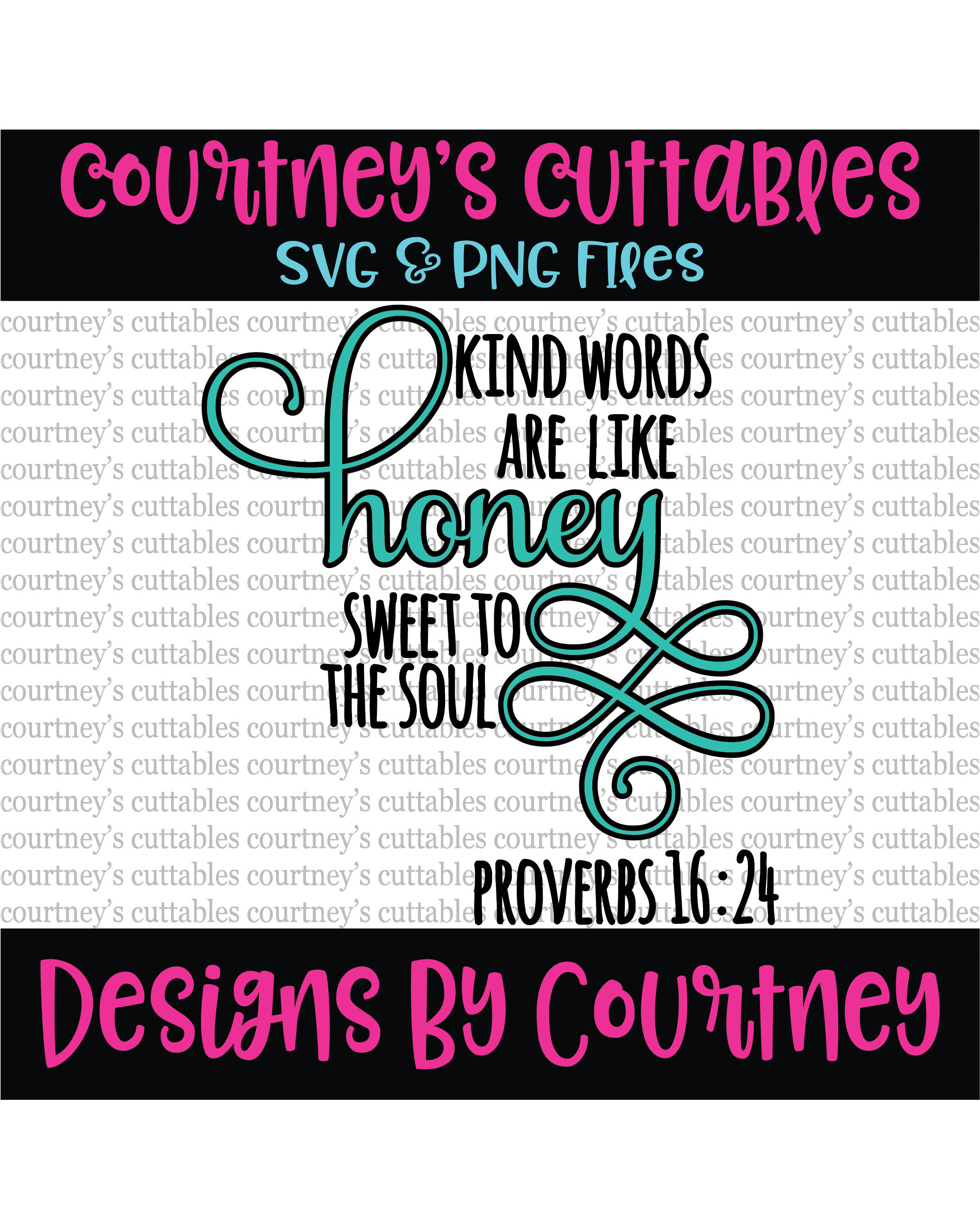 Download Kind Words Are Like Honey Sweet To The Soul SVG and PNG ...