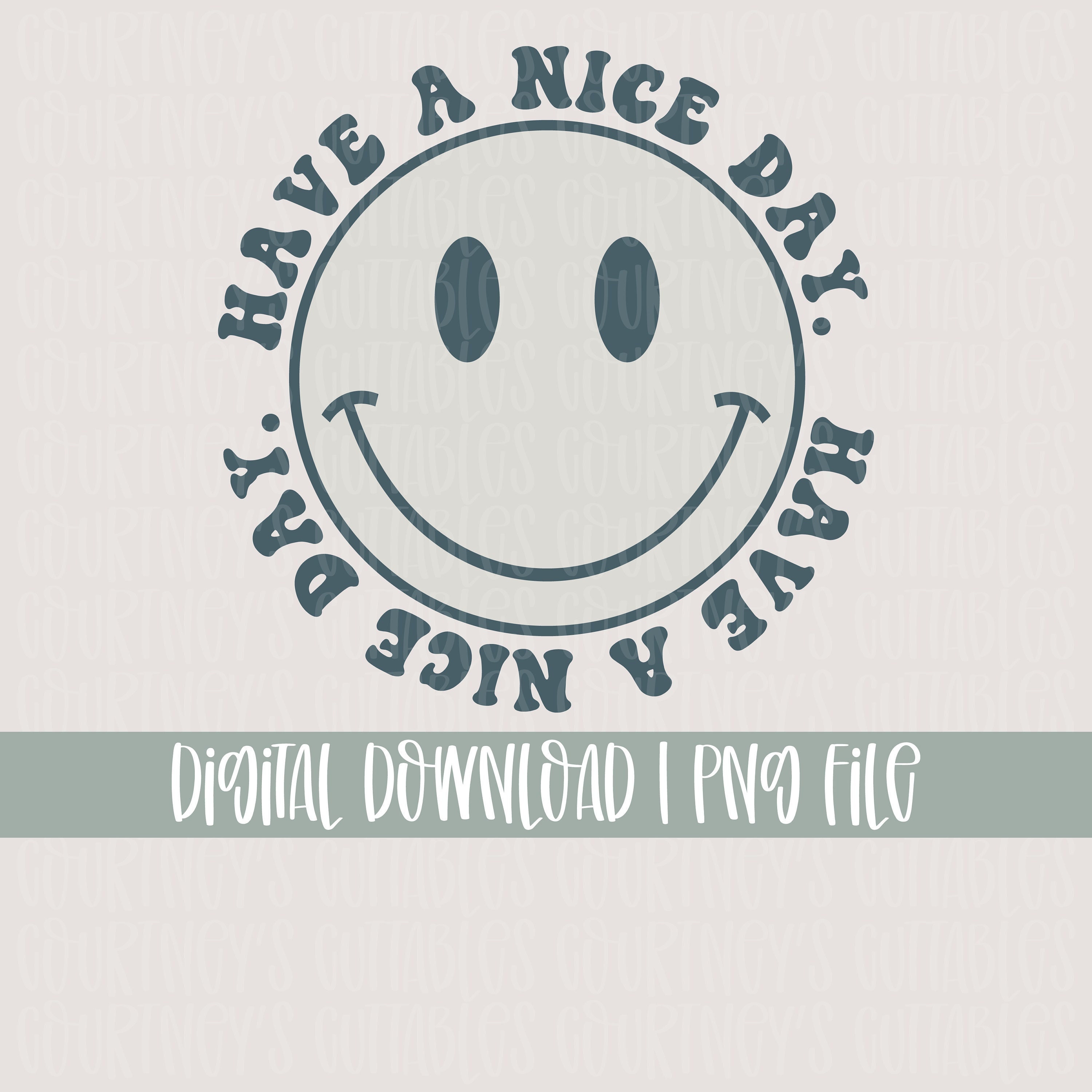 Have A Nice Day Retro Smiley Face Sublimation Design and SVG - Etsy