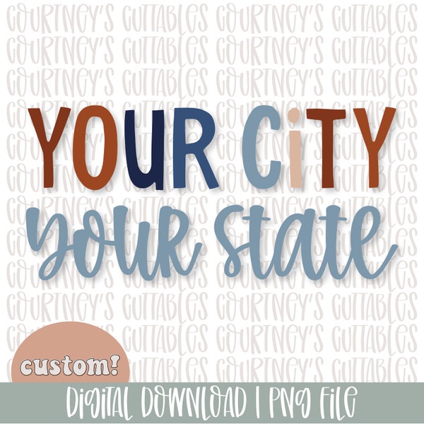 Custom City State Sublimation Design | Custom SVG and PNG File | State Cricut and Silhouette Designs | Digital Download!