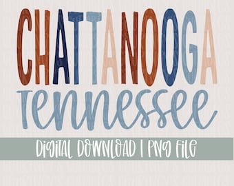 Tennessee Sublimation Design | Chatanooga, TN PNG File | MS State Cricut and Silhouette Designs | Digital Download!