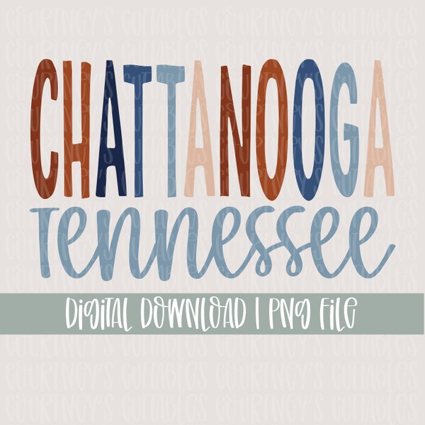Tennessee Sublimation Design | Chatanooga, TN PNG File | MS State Cricut and Silhouette Designs | Digital Download!