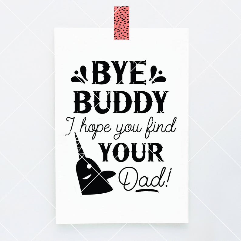 INSTANT SVG/DXF Bye Buddy I Hope You Find Your Dad Christmas | Etsy