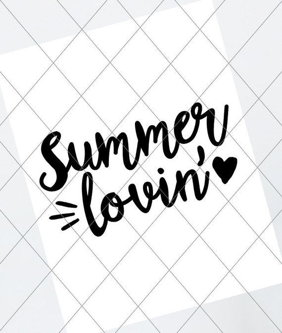 Instant Svg Dxf Summer Lovin Cut File Svg Vector Dxf Etsy