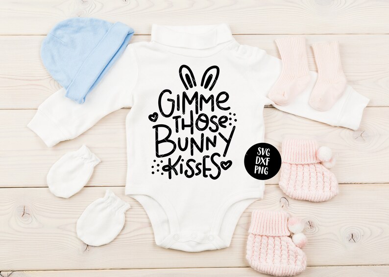 Download Instant Svgdxfpng Gimme Those Bunny Kisses Svg Cut File Cut File Easter Tee Easter Svg Easter Baby Shirt Script Baby First Easter Digital Art Collectibles Kromasol Com