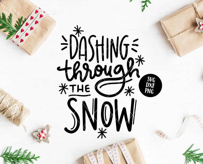 Dashing Through The Snow Tekst Dashing Through The Snow Svg Cutting File - Layered SVG Cut File - All