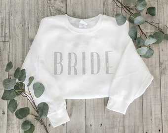 Glitter Bride Sweatshirt // Bride Sweater // Bridal Shower Gift