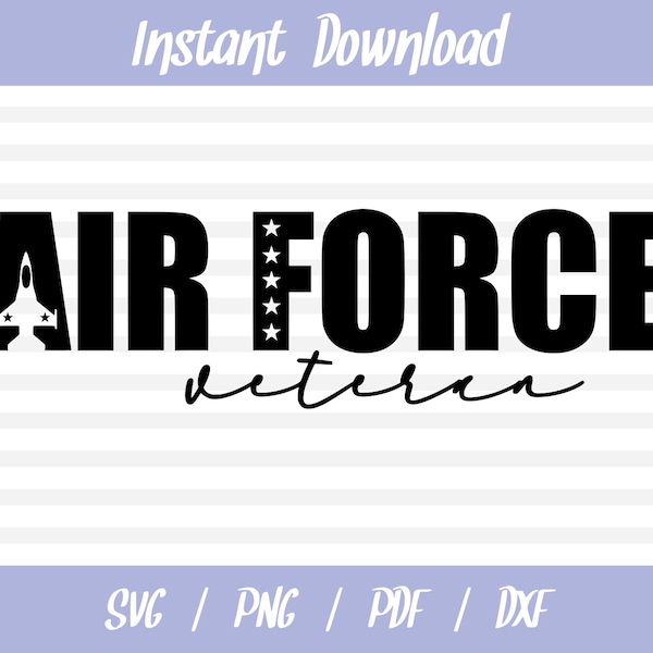 Air Force Veteran SVG // Air Force Vet PNG // Military SVG