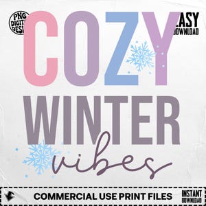 Cozy Winter Vibes Png, Winter Png, Digital Download Png, Snowflake Png, Sublimation Png, Digital