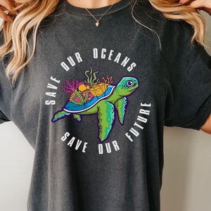 Save Our Ocean Save Our Future Comfort Colors Unisex T-Shirt, Environmental Conservation T-shirt, Save the Planet Shirt