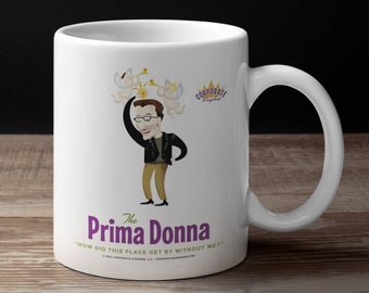 Prima Donna Coffee Mug by Corporate Kingdom® Funny Coworker Gift Colleague Gift, Coffee Mug For Employee Mug for Coworker Office Group Gift