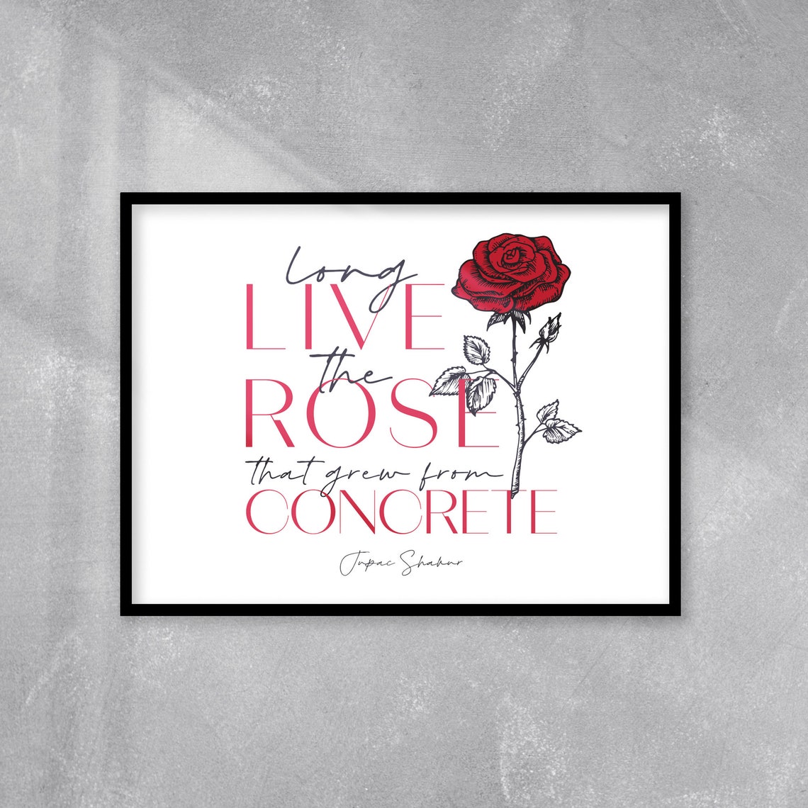 2pac / the Rose That Grew From Concrete Lyrics / Printable Art Etsy