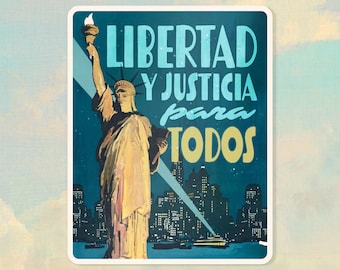 Libertad y Justicia Para Todos - Statue de la Liberté Sticker
