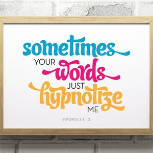 Hypnotize By Notorious BIG Lyrics Print