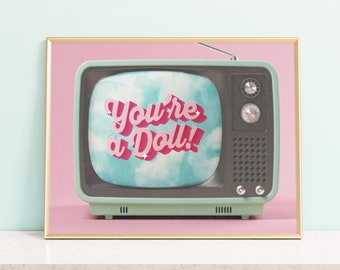 You're a Doll Trendy Retro TV Art Print, Girly Vintage Poster Pastel Pink Wall Decor Y2K Affirmation Room Decor Poster