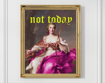 Not Today Colorful Funny Wall Art Print | Pink Vintage Poster Altered Classic Pop Art | Trendy Neon Maximalist Art
