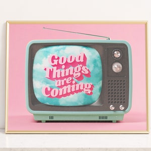Good Things Are Coming Trendy Wall Art Print, Positive Affirmation, Retro Inspirational Quotes, Pink Aesthetic Room Decor, Vintage News Art