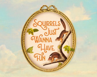 Squirrels Just Wanna Have Fun Sticker - Vintage Style Decal