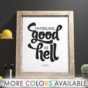 Lizzo Feeling Good As Hell Lyrics Poster Print / 8x10 Art Print  / Hip Hop Inspiration