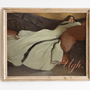 Funny Classic Art Meme Print | Exhausted Woman | Altered Art Nouveau Painting | Ugh | Quirky Wall Decor 8x10 | 5x7