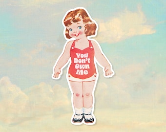 You Don't Own Me - Vintage Paper Doll Sticker