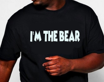 I'm The Bear T-shirt