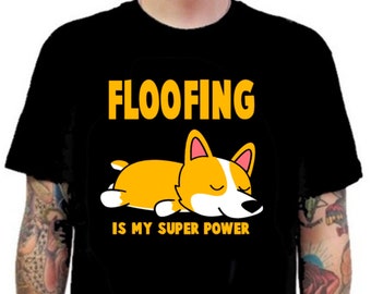 Floofing Is My Supper Power Corgi T-shirt