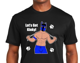 Let's Get Kinky! Puppy T-shirt