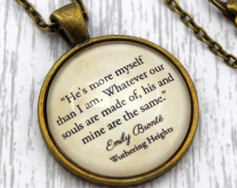 Wuthering Heights, 'Whatever Our Souls Are Made Of', Heathcliff, Emily Brontë Quote Necklace or Keychain, Keyring.