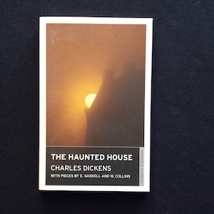 Charles Dickens - The Haunted House (Oneworld Classics 2011) - Elizabeth Gaskell, Wilkie Collins