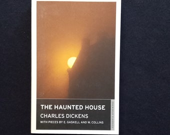 Charles Dickens - The Haunted House (Oneworld Classics 2011) - Elizabeth Gaskell, Wilkie Collins