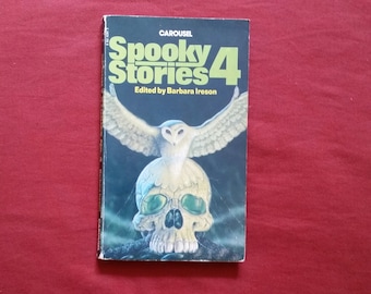 Barbara Ireson (ed) - Spooky Stories 4 (Carousel 1982)