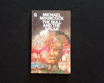 Michael Moorcock - Le taureau et la lance (Quatuor Books 1973)