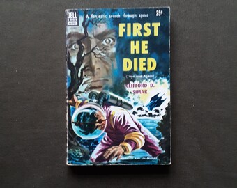 Clifford D Simak - First He Died (Dell Book 1951)