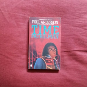 Poul Anderson - Time Patrolman (Sphere Science Fiction 1983)