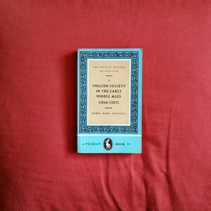 Doris Mary Stenton - Społeczeństwo angielskie we wczesnym średniowieczu (1066 - 1307) (Pelican Books 1964) - Historia Anglii wydawnictwa Pelican 3