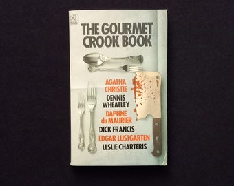 Tony Wilmot (ed) - The Gourmet Crook Book (Everest Books 1976) - Agatha Christie, Ray Bradbury, Daphne du Maurier, Roald Dahl