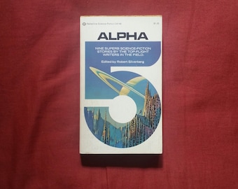 Robert Silverberg (ed) - Alpha 5 (Ballantine Science Fiction 1974) - Philip K Dick, Fritz Leiber, Samuel R Delany, Theodore Sturgeon