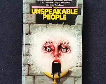 Peter Haining (éd.) - The Unspeakable People (Everest Books 1975) - H.P. Lovecraft, Ray Bradbury, John Wyndham, Edgar Allan Poe