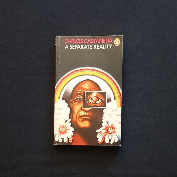 Carlos Castaneda - A Separate Reality (Penguin Books 1983)